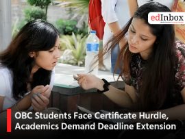 OBC Students Face Certificate Hurdle, Academics Demand Deadline Extension