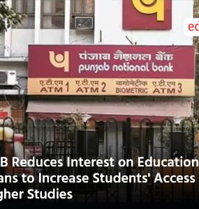 PNB Reduces Interest on Education Loans to Increase Students' Access to Higher Studies