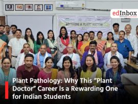 Plant Pathology: Why This “Plant Doctor” Career Is a Rewarding One for Indian Students
