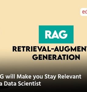 RAG will Make you Stay Relevant as a Data Scientist