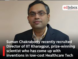 Suman Chakraborty recently recruited Director of IIT Kharagpur, prize-winning scientist who has come up with inventions in low-cost Healthcare Tech