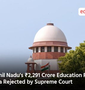 Tamil Nadu's ₹2,291 Crore Education Funds Plea Rejected by Supreme Court