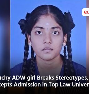 Tiruchy ADW girl Breaks Stereotypes, Accepts Admission in Top Law University