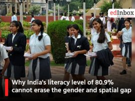 Why India's literacy level of 80.9% cannot erase the gender and spatial gap
