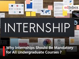 Why Internships Should Be Mandatory for All Undergraduate Courses ?