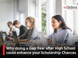 Why doing a Gap Year after High School could enhance your Scholarship Chances