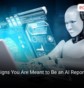5 Signs You Are Meant to Be an AI Reporter