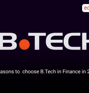 5 reasons to choose B.Tech in Finance in 2026