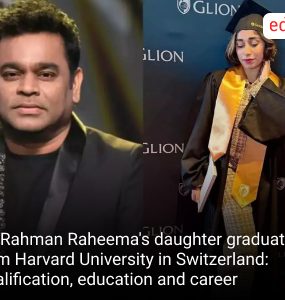 AR Rahman Raheema's daughter graduates from Harvard University in Switzerland: Qualification, education and career