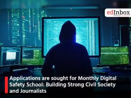 Applications are sought for Monthly Digital Safety School: Building Strong Civil Society and Journalists