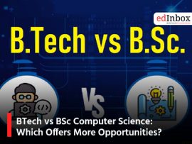 BTech vs BSc Computer Science: Which Offers More Opportunities?
