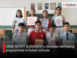 CBSE, NCERT & UNESCO to increase well-being programmes in Indian schools