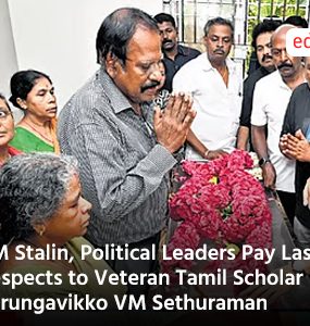 CM Stalin, Political Leaders Pay Last Respects to Veteran Tamil Scholar Perungavikko VM Sethuraman