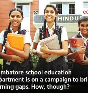 Coimbatore school education department is on a campaign to bridge learning gaps. How, though?