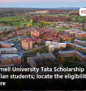 Cornell University Tata Scholarship for Indian students; locate the eligibility & more