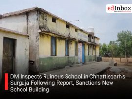 DM Inspects Ruinous School in Chhattisgarh's Surguja Following Report, Sanctions New School Building