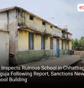 DM Inspects Ruinous School in Chhattisgarh's Surguja Following Report, Sanctions New School Building