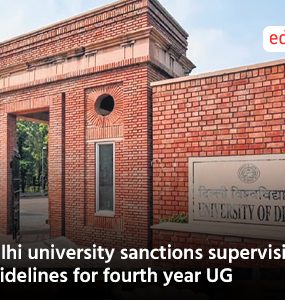 Delhi university sanctions supervision guidelines for fourth year UG