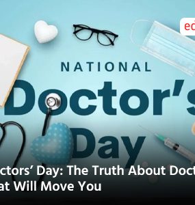 Doctors’ Day: The Truth About Doctors That Will Move You