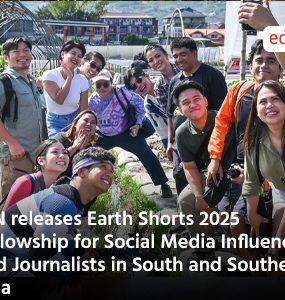 EJN releases Earth Shorts 2025 Fellowship for Social Media Influencers and Journalists in South and Southeast Asia