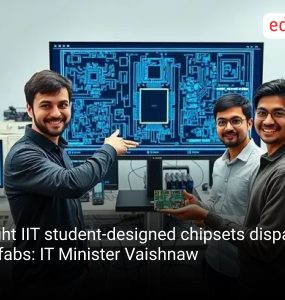 Eight IIT student-designed chipsets dispatched to fabs: IT Minister Vaishnaw
