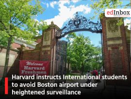 Harvard instructs International students to avoid Boston airport under heightened surveillance