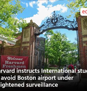 Harvard instructs International students to avoid Boston airport under heightened surveillance