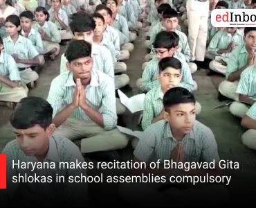 Haryana makes recitation of Bhagavad Gita shlokas in school assemblies compulsory