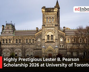 Highly Prestigious Lester B. Pearson Scholarship 2026 at University of Toronto