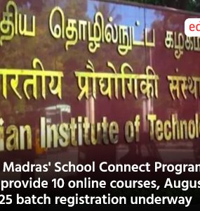 IIT Madras' School Connect Programme to provide 10 online courses, August 2025 batch registration underway