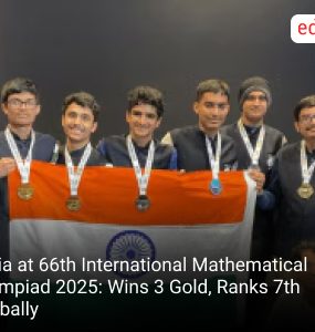 India at 66th International Mathematical Olympiad 2025: Wins 3 Gold, Ranks 7th Globally