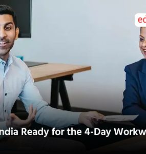 Is India Ready for the 4-Day Workweek?