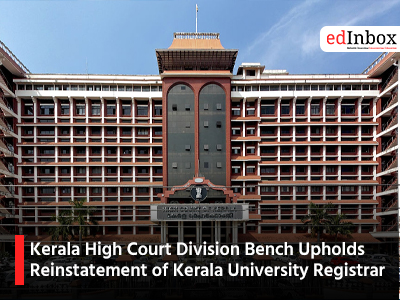 Kerala High Court Division Bench Upholds Reinstatement of Kerala University Registrar