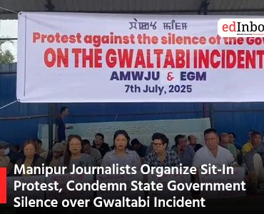 Manipur Journalists Organize Sit-In Protest, Condemn State Government Silence over Gwaltabi Incident