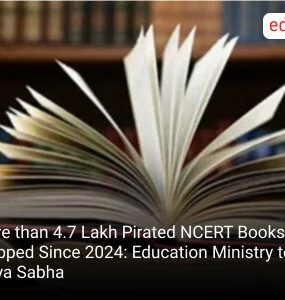 More than 4.7 Lakh Pirated NCERT Books Stopped Since 2024: Education Ministry to Rajya Sabha