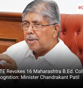 'NCTE Revokes 16 Maharashtra B.Ed. Colleges' Recognition: Minister Chandrakant Patil