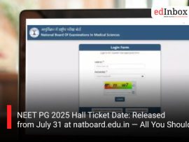 NEET PG 2025 Hall Ticket Date: Released from July 31 at natboard.edu.in — All You Should Know