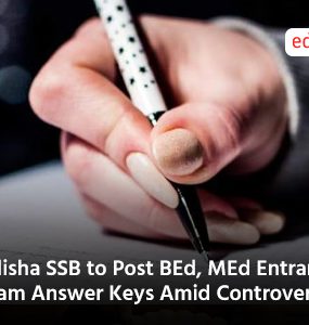 Odisha SSB to Post BEd, MEd Entrance Exam Answer Keys Amid Controversy