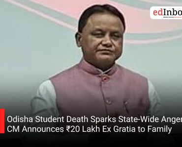 Odisha Student Death Sparks State-Wide Anger; CM Announces ₹20 Lakh Ex Gratia to Family