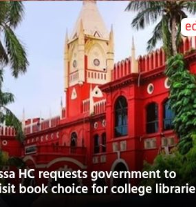 Orissa HC requests government to revisit book choice for college libraries