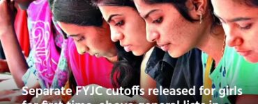 Separate FYJC cutoffs released for girls for first time, above general lists in Mumbai majority of colleges; students required to self-certify documents