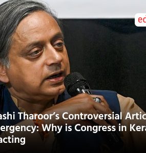 Shashi Tharoor’s Controversial Article on Emergency: Why is Congress in Kerala Reacting