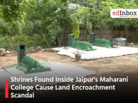 Shrines Found Inside Jaipur's Maharani College Cause Land Encroachment Scandal
