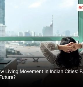 Slow Living Movement in Indian Cities: Fad or Future?