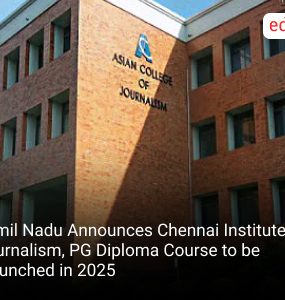 Tamil Nadu Announces Chennai Institute of Journalism, PG Diploma Course to be Launched in 2025