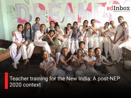 Teacher training for the New India: A post-NEP 2020 context
