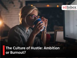 The Culture of Hustle: Ambition or Burnout?