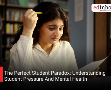 The Perfect Student Paradox: Understanding Student Pressure And Mental Health