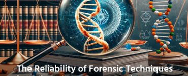 The Reliability of Forensic Techniques in India: What Every Forensic Professional and Aspirant Needs to Know
