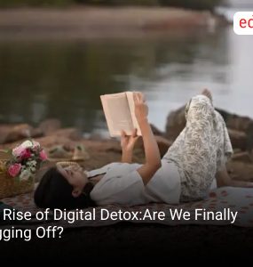 The Rise of Digital Detox:Are We Finally Logging Off?
